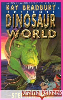 Ray Bradbury Presents Dinosaur World Stephen Leigh Wayne D Barlowe  9781596875852 J.T. Colby & Company, Inc. - książka