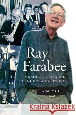 Ray Farabee: Making It Through the Night and Beyond Ray Farabee 9780615257624 Ray Farabee - książka