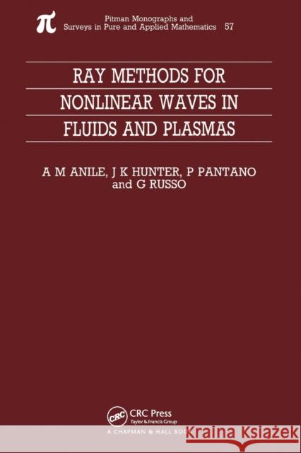 Ray Methods for Nonlinear Waves in Fluids and Plasmas Marcello Anile P. Pantano G. Russo 9780367449940 CRC Press - książka