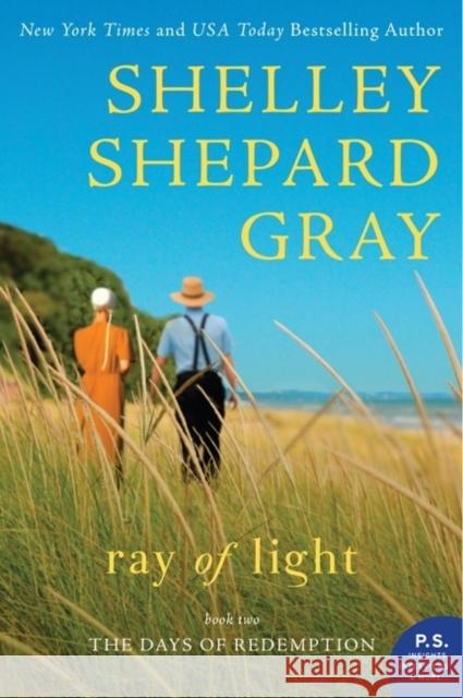 Ray of Light: The Days of Redemption Series, Book Two Gray, Shelley Shepard 9780062204424 Avon Inspire - książka