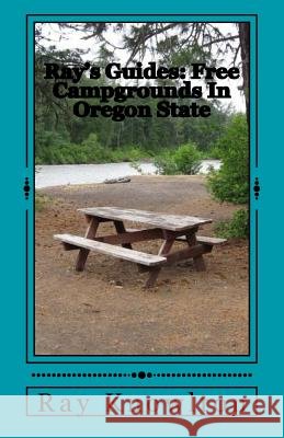 Ray's Guides: Free Campgrounds In Oregon State Knowlton, Ray 9781502457332 Createspace - książka