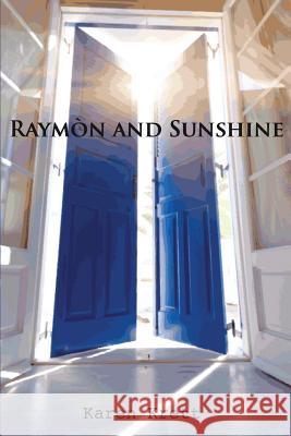 Raymòn and Sunshine Schoenfeld, Gregory 9780692660881 Karen Krett - książka