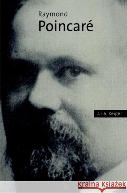 Raymond Poincaré Keiger, J. F. V. 9780521892162 Cambridge University Press - książka