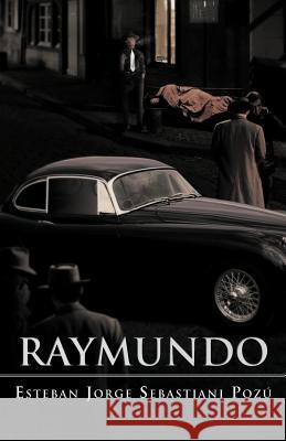 Raymundo Esteban Sebastiani 9781463343712 Palibrio - książka