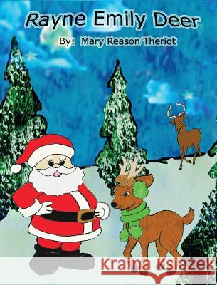 Rayne Emily Deer Mary Reason Theriot Little House of Edits                    Theresa Theriot 9781945393402 Mary Reason Theriot - książka