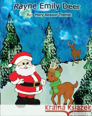 Rayne Emily Deer Mary Reason Theriot Little House of Edits                    Theresa Theriot 9781945393419 Mary Reason Theriot - książka