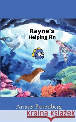 Rayne's Helping Fin Ariana Rosenberg 9780645558807 Rose on the Horizon - książka