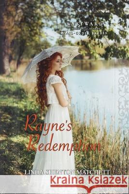 Rayne's Redemption Linda Shento 9781736325612 Linda Shenton Matchett, Author - książka