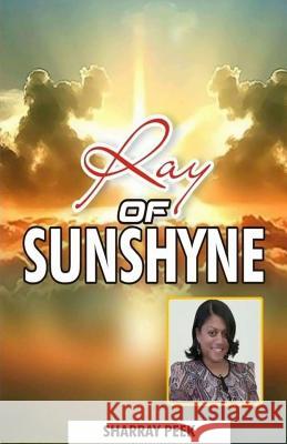 RayOfSunShyne Sharray Peek 9781539985761 Createspace Independent Publishing Platform - książka