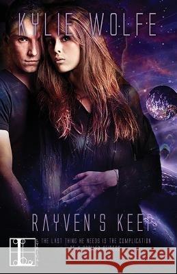 Rayven's Keep Kylie Wolfe 9781616509170 Lyrical Press Inc - książka
