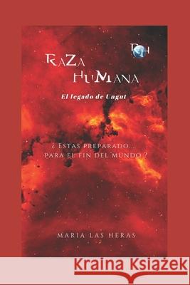 Raza Humana: El legado de Ungut Maria La 9788409152438 Maria Las Heras Serrano - książka