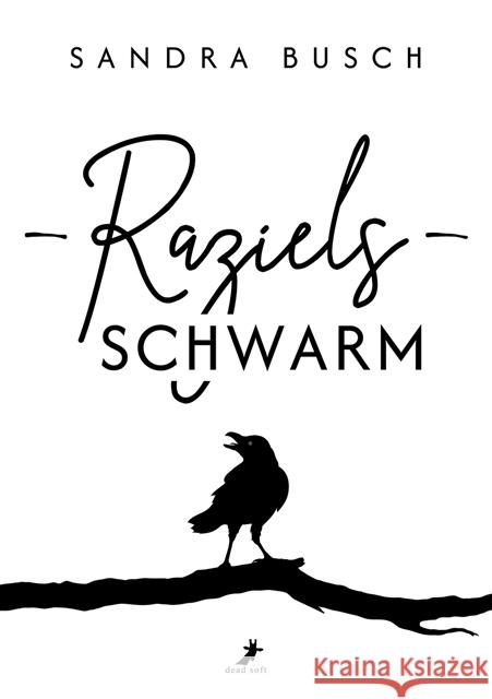 Raziels Schwarm Busch, Sandra 9783960897279 Dead Soft Verlag - książka