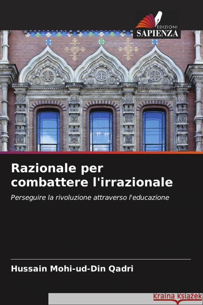 Razionale per combattere l'irrazionale Mohi-ud-Din Qadri, Hussain 9786207095223 Edizioni Sapienza - książka