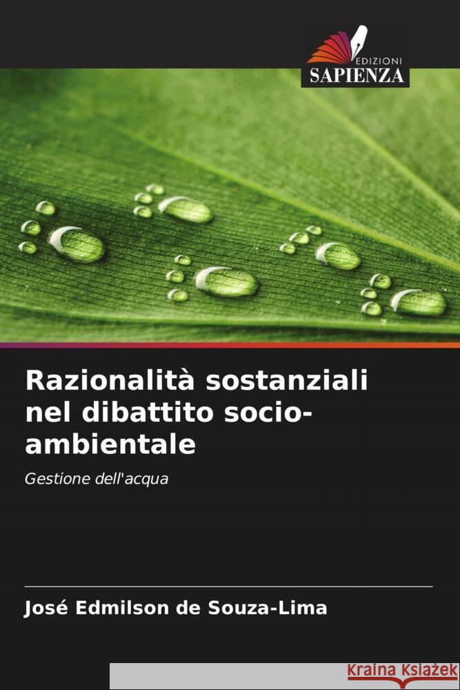 Razionalità sostanziali nel dibattito socio-ambientale de Souza-Lima, José Edmilson 9786208626945 Edizioni Sapienza - książka