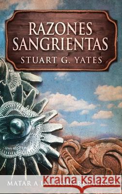 Razones Sangrientas Stuart G. Yates Nerio Bracho 9784867472576 Next Chapter Circle - książka