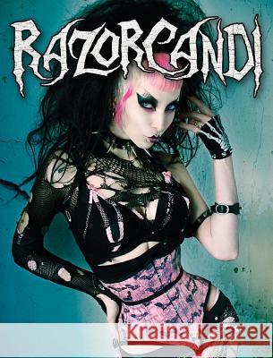 RazorCandi: Gothic Punk Deathrock Tattoo Pinup Icon Razor Candi, Forrest Black, Amelia G 9780984605354 Blue Blood - książka