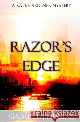 Razor's Edge Gabriella Messina 9781725003002 Createspace Independent Publishing Platform - książka