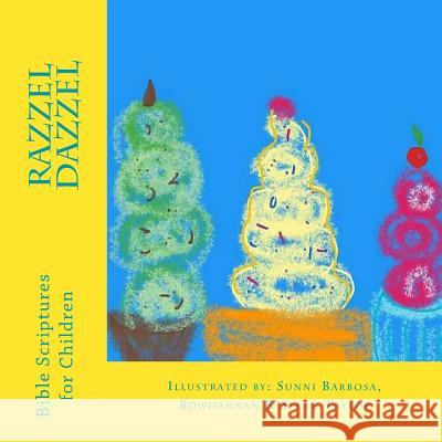 Razzle Dazzle Sunni Barbosa Bowhannan and Selah 9781979970105 Createspace Independent Publishing Platform - książka