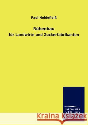 Rübenbau Holdefleiß, Paul 9783846009505 Salzwasser-Verlag Gmbh - książka