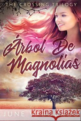 Árbol De Magnolias Bourgo, June V. 9784824119537 Next Chapter Circle - książka