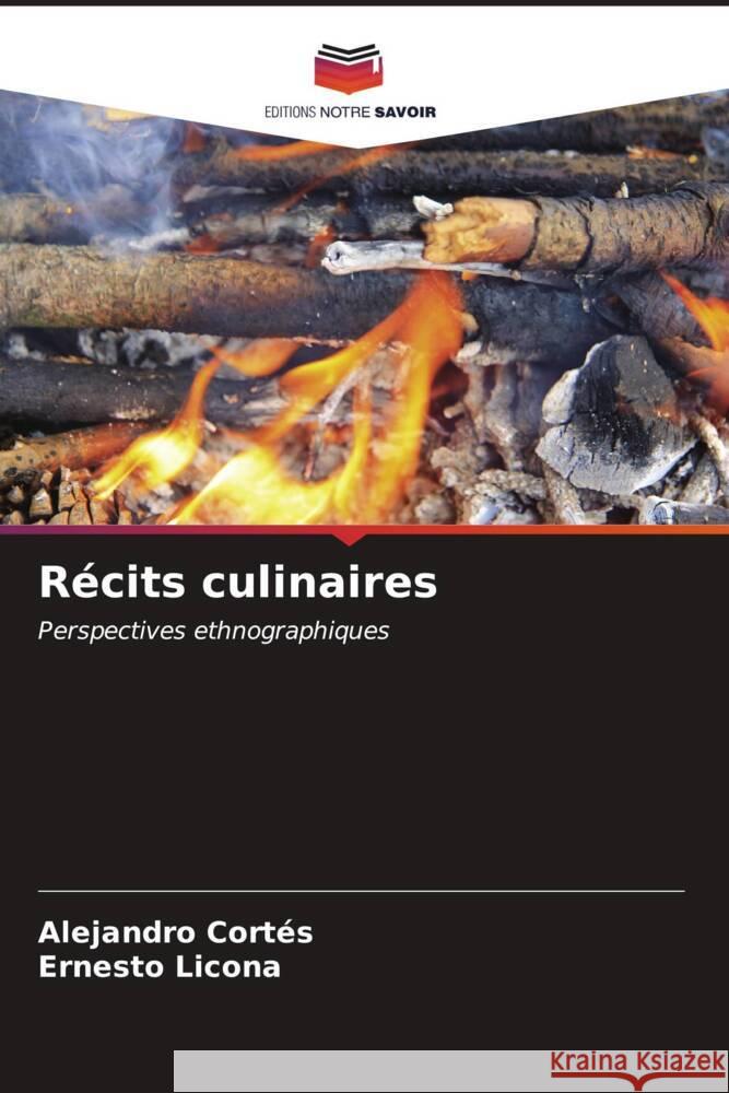 R?cits culinaires Alejandro Cort?s Ernesto Licona 9786207118717 Editions Notre Savoir - książka