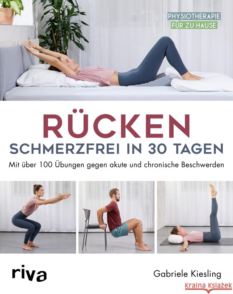 Rücken - schmerzfrei in 30 Tagen Kiesling, Gabriele 9783742319722 Riva - książka