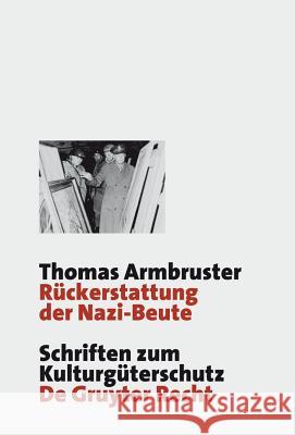 Rückerstattung der Nazi-Beute Armbruster, Thomas 9783899495423 Gruyter - książka