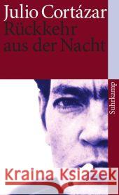 Rückkehr aus der Nacht : Erzählungen Cortázar, Julio Wittkopf, Rudolf Meyer, Clemens 9783518461884 Suhrkamp - książka