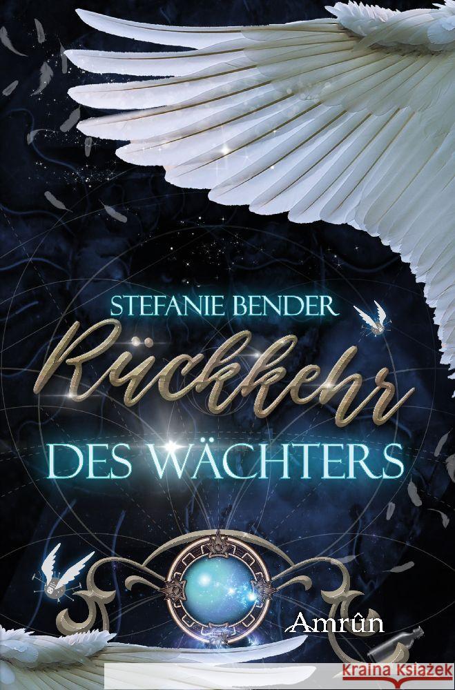 Rückkehr des Wächters Bender, Stefanie 9783958694989 Amrun - książka