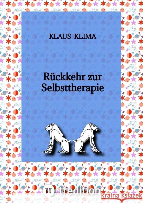 Rückkehr zur Selbsttherapie Klima, Klaus 9783384371942 tredition - książka