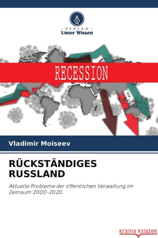 RÜCKSTÄNDIGES RUSSLAND Moiseev, Vladimir 9786204321844 Verlag Unser Wissen - książka