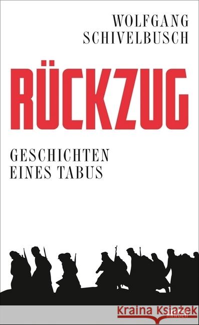 Rückzug : Geschichten eines Tabus Schivelbusch, Wolfgang 9783446262287 Hanser - książka