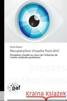 Récupération Visuelle Post-Avc Raposo-N 9783841627513 Presses Academiques Francophones - książka