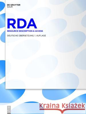 RDA: Resource Description and Access : Resource Description & Access. Deutsche Übersetzung Ala                                      Cla                                      Cilip 9783110267891 Walter de Gruyter - książka