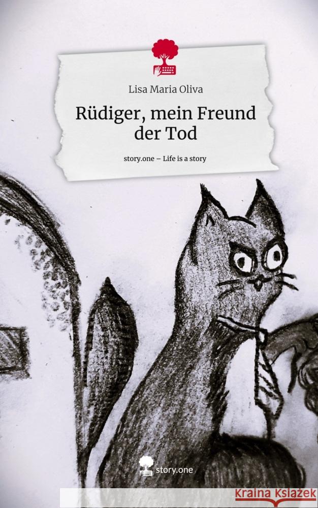 Rüdiger, mein Freund der Tod. Life is a Story - story.one Oliva, Lisa Maria 9783710825637 story.one publishing - książka