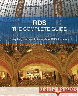 Rds - The Complete Guide: Everything You Need to Know about Rds. and More. Freek Berson Claudio Rodrigues 9781718085251 Independently Published - książka