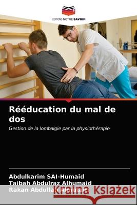 Rééducation du mal de dos Sai-Humaid, Abdulkarim 9786203489934 Editions Notre Savoir - książka