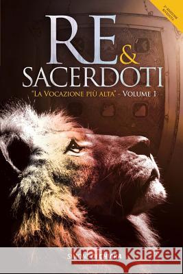 Re & Sacerdoti: La Vocazione più alta Di Chiara, Simone 9781539379218 Createspace Independent Publishing Platform - książka