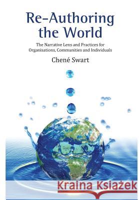 Re-Authoring The World Swart, Chené 9781869224271 KR Publishing - książka