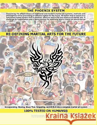 Re-Defining Martial Arts for the Future: The Phoenix System Manning, Anthony 9781425186036 Trafford Publishing - książka