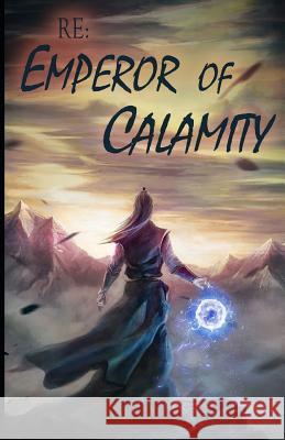 Re: Emperor of Calamity Michael Vasilev Forrest Staley 9781724029263 Independently Published - książka