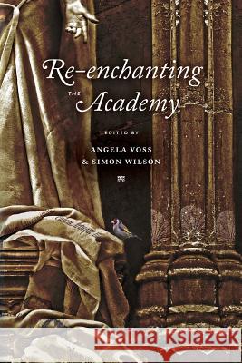 Re-enchanting the Academy Angela Voss, Simon Wilson 9781943710133 Rubedo Press - książka