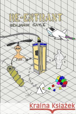 Re-Entrant Benjamin Gayle   9798441803113 Independently Published - książka