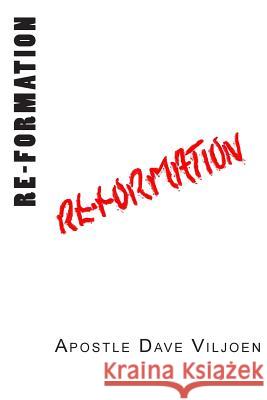 Re-Formation Apostle Dave Viljoen 9781482592450 Createspace - książka