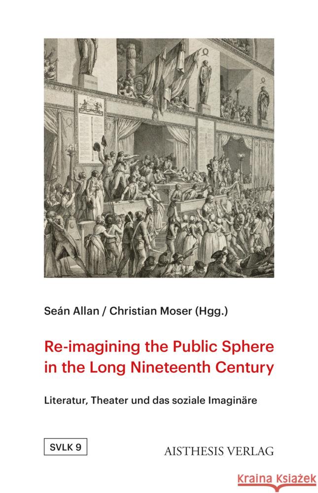 Re-imagining the Public Sphere in the Long Nineteenth Century  9783849819675 Aisthesis - książka