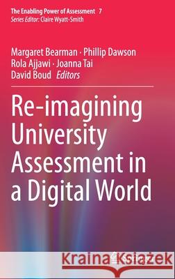 Re-Imagining University Assessment in a Digital World Bearman, Margaret 9783030419554 Springer - książka