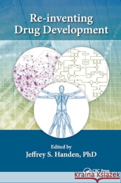 Re-Inventing Drug Development Jeffrey S. Handen 9781032929996 CRC Press - książka