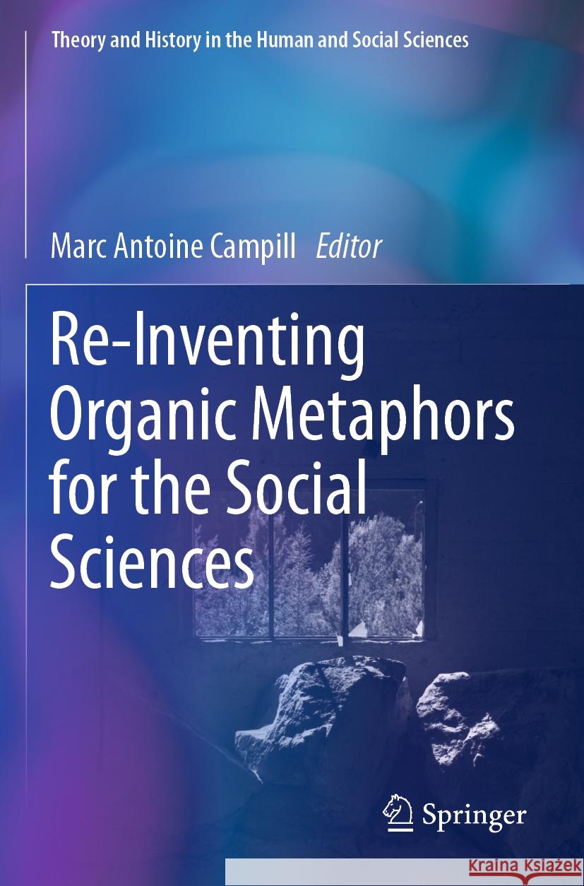 Re-Inventing Organic Metaphors for the Social Sciences  9783031266799 Springer International Publishing - książka