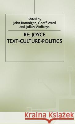 RE: Joyce: Text. Culture. Politics Brannigan, J. 9780333683828 Palgrave Macmillan - książka