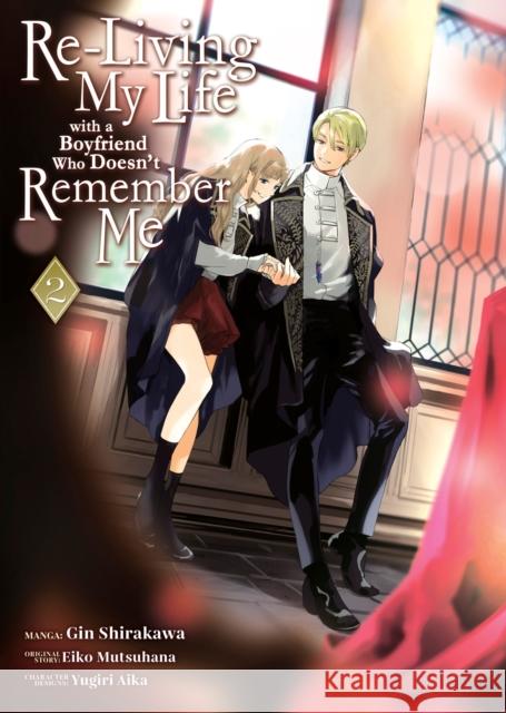 Re-Living My Life with a Boyfriend Who Doesn’t Remember Me (Manga) Vol. 2 Eiko Mutsuhana 9798891600546 Seven Seas Entertainment, LLC - książka